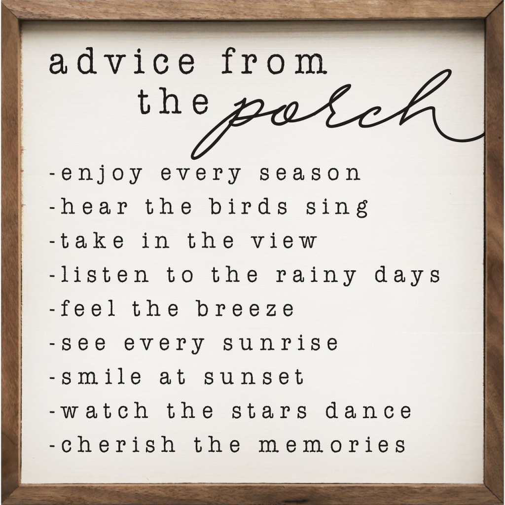 Picture of: Advice From The Porch – Wood Framed Sign